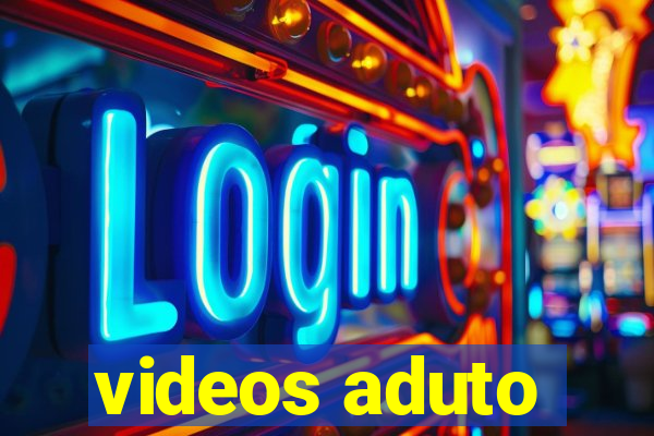 videos aduto